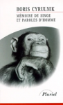 Mémoire de singe et paroles d'homme