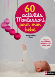 60 activités Montessori pour mon bébé