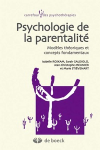 Psychologie de la parentalité. Modèles théoriques et concepts fondamentaux