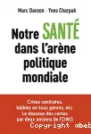 Notre sant dans l'arne politique mondiale