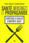 Sant, mensonges et propagande