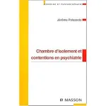 Chambre d'isolement et contentions en psychiatrie