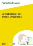 De l'art d'lever des enfants (im)parfaits