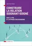 Construire la relation soignant-soign