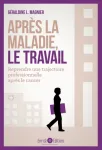 Aprs la maladie, le travail