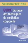 Guide pratique des techniques de mdiation corporelle