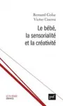 Le bébé, la sensorialité et la créativité