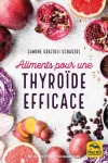 Aliments pour une thyrode efficace