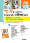 Tout pour mes stages infirmiers : Prparer et valider vos stages avec suucs