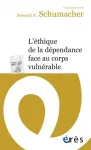 L'thique de la dpendance face au corps vulnrable