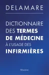 Dictionnaire des termes de mdecine  l'usage des infirmires