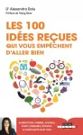 Les 100 ides reues qui vous empchent d'aller bien