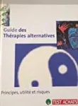 Guide des thrapies alternatives