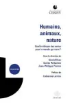 Humains, animaux, nature : quelle thique des vertus pour le monde qui vient ?