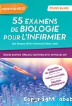 55 examens de biologie pour l'infirmier