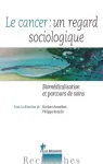 Le cancer, un regard sociologique