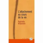 L'attachement au cours de la vie