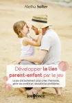 Développer le lien parent-enfant par le jeu