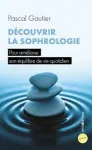 Découvrir la sophrologie