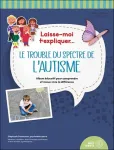 Le trouble du spectre de l'autisme