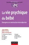 La vie psychique du bébé -