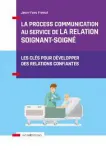 La process communication au service de la relation soignant-soigné