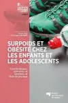 Surpoids et obésité chez les enfants et les adolescents