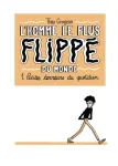 L'homme le plus flippé du monde