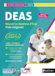 DEAS Réussir le diplôme d'État Aide-soignant
