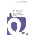 Le la maladie au malade