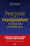Petit traité de manipulation à l'usage des honnâtes gens