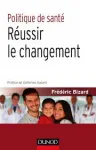 Politique de santé : réussir le changement