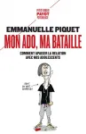 Mon ado, ma batille