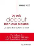 Je suis debout bien que bless&eacute;e