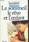 Le sommeil, le r&ecirc;ve et l'enfant