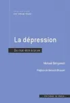 La d&eacute;pression : du mal-&ecirc;tre &agrave; la vie