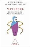 Martener du premier cri aux premiers pas