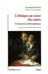 L'&eacute;thique au coeur des soins