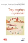 Temps et rythmes rn p&eacute;rinatalit&eacute;