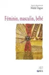 F&eacute;minin, masculin, b&eacute;b&eacute;
