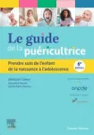 Le guide de la pu&eacute;ricultrice