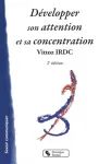 D&eacute;velopper son attention et sa concentration