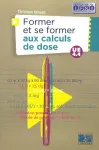 Former et se former aux calculs de dose