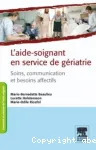 L' aide-soignant en service de gériatrie: soins et besoins affectifs