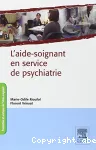 L' aide-soignant en service de psychiatrie