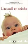 L' accueil en crèche