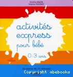 Activités express pour bébé