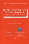 Les aidants familiaux et professionnels