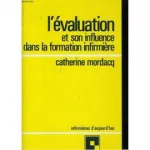 L' évaluation et son influence dans la formation infirmière