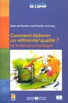 Comment élaborer un référentiel qualité ? De la théorie à la pratique